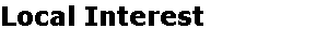 Local Interest